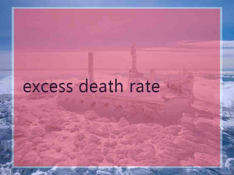 excess death rate