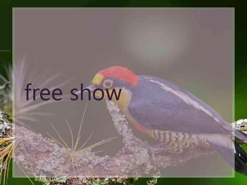 free show