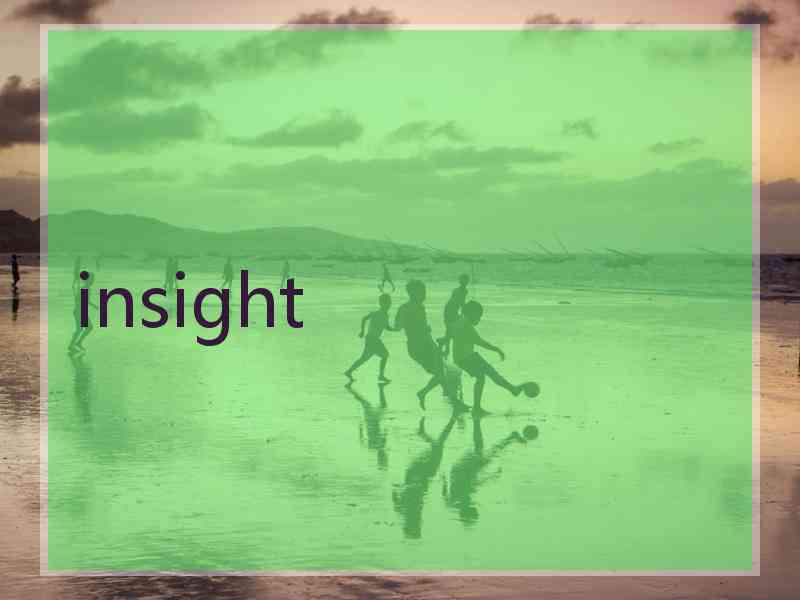 insight
